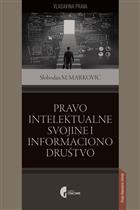 ПРАВО ИНТЕЛЕКТУАЛНЕ СВОЈИНЕ И ИНФОРМАЦИОНО ДРУШТВО